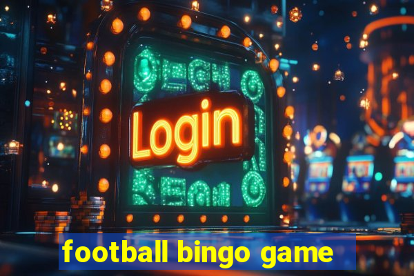 football bingo game - play now